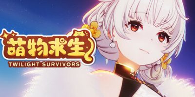萌物求生|v2.0|官方中文|支持手柄|Twilight Survivors|