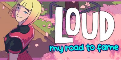 LOUD：我的成名之路|Build.10811122|官方中文|支持手柄|LOUD: My Road to Fame|
