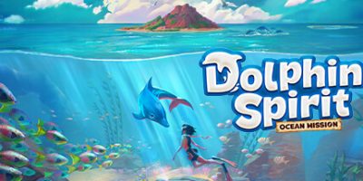 海豚精灵：海洋任务|官方中文|支持手柄|Dolphin Spirit: Ocean Mission|