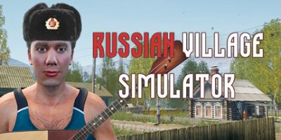 俄罗斯乡村模拟器|官方英文|Russian Village Simulator|