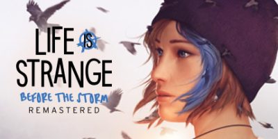 奇异人生：风暴前夕重制版|官方中文|V2.0.463-崩坏预兆|Life is Strange: Before the Storm Remastered|