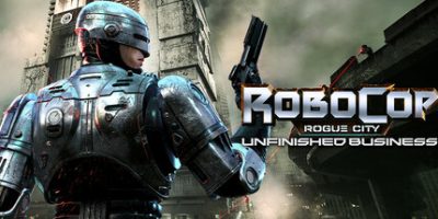 机械战警：暴戾都市 未尽之事|官方中文|支持手柄|RoboCop: Rogue City - Unfinished Business|