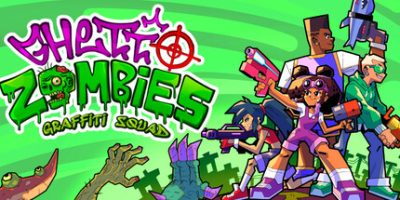僵尸街区：涂鸦特工队|官方中文|支持手柄|Ghetto Zombies - Graffiti Squad