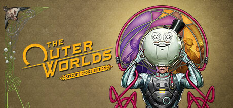 天外世界：太空人之选|The Outer Worlds: Spacer’s Choice Edition|v2.5.8.1|容量51.8GB|官方简体中文|支持键盘.鼠标.手柄