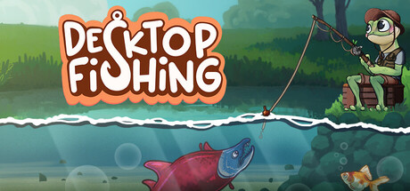 桌面垂钓/Desktop Fishing|VIP3